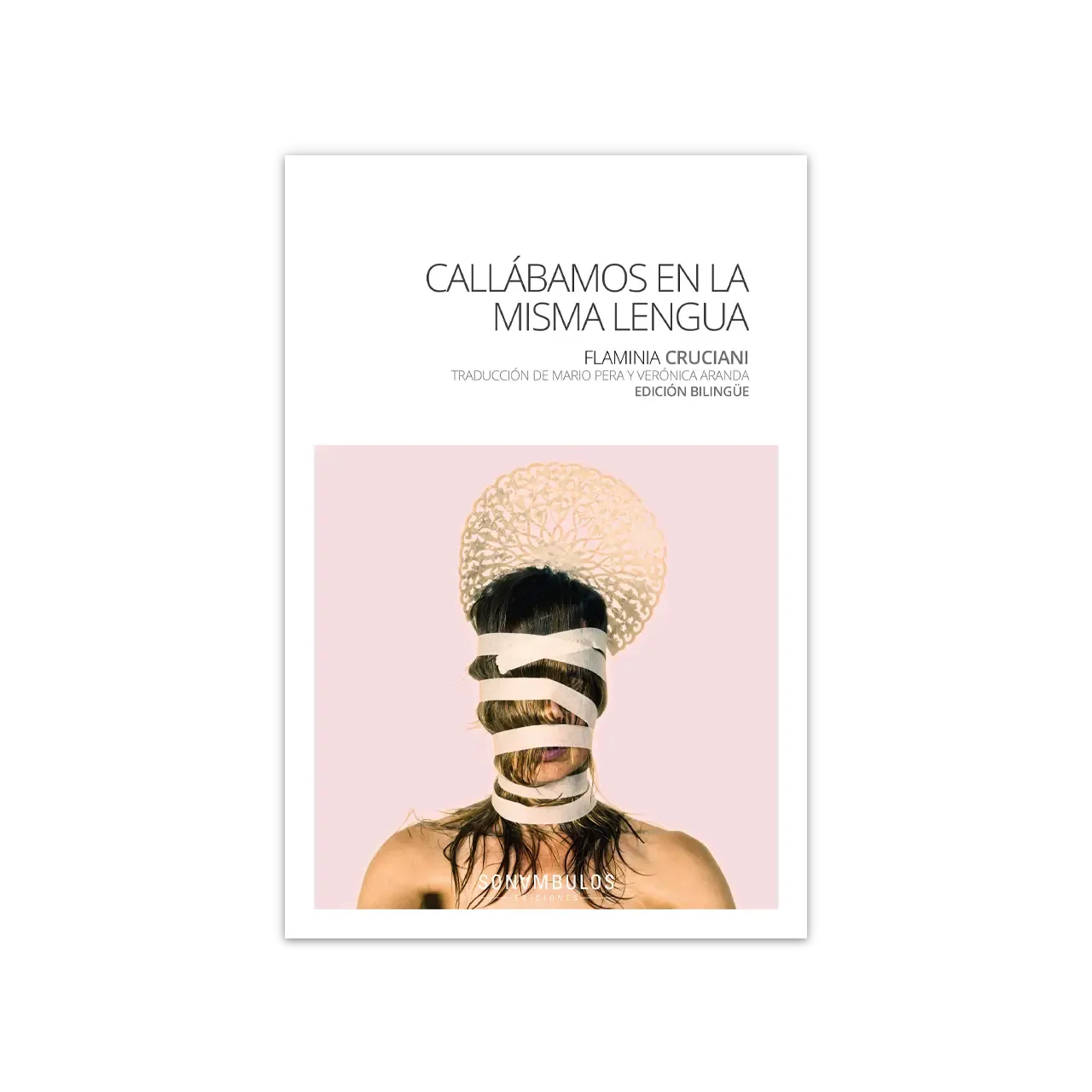 Callábamos en la misma lengua