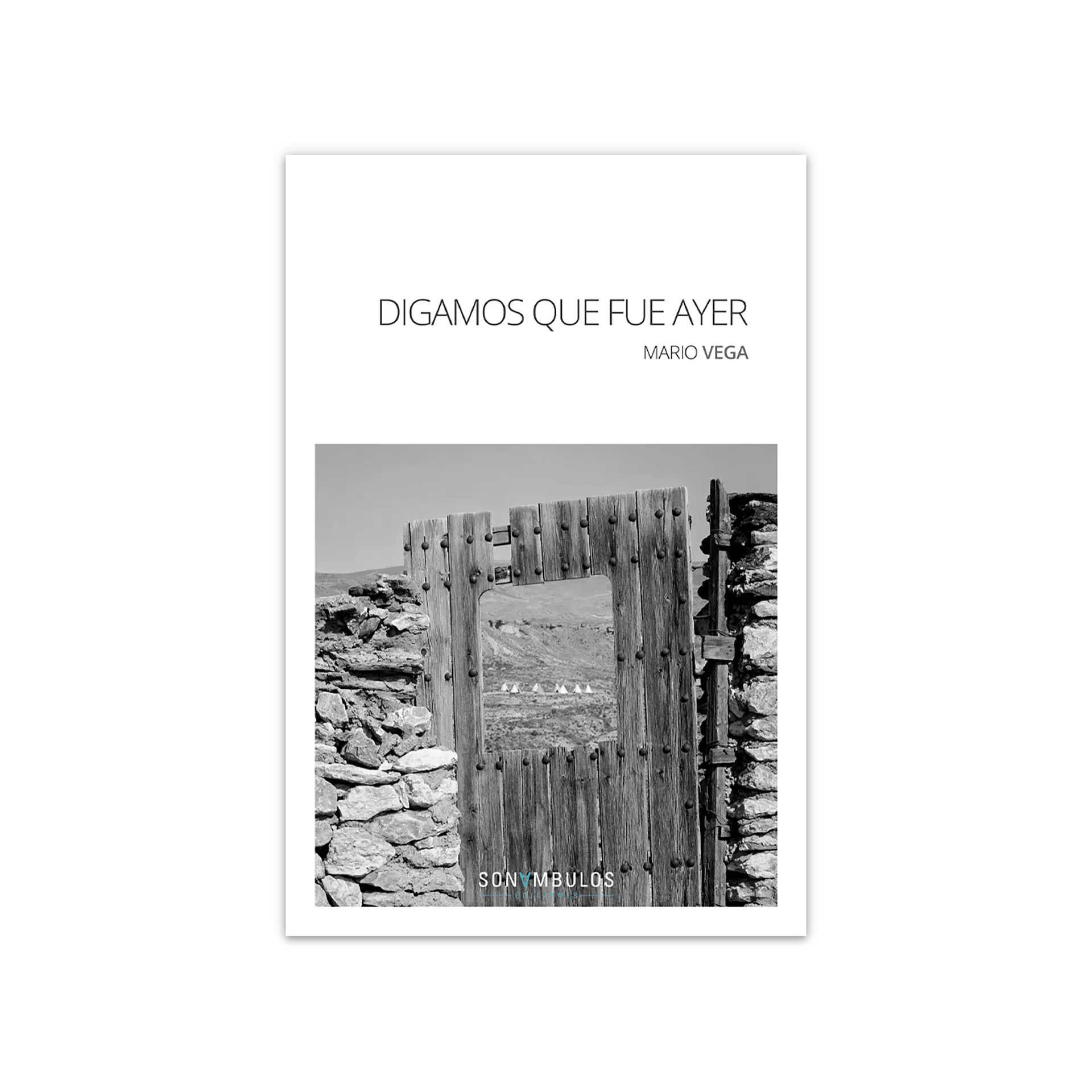 Digamos que fue ayer