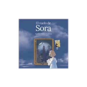 El vuelo de Sora — Ramiro Chávez Gochicoa