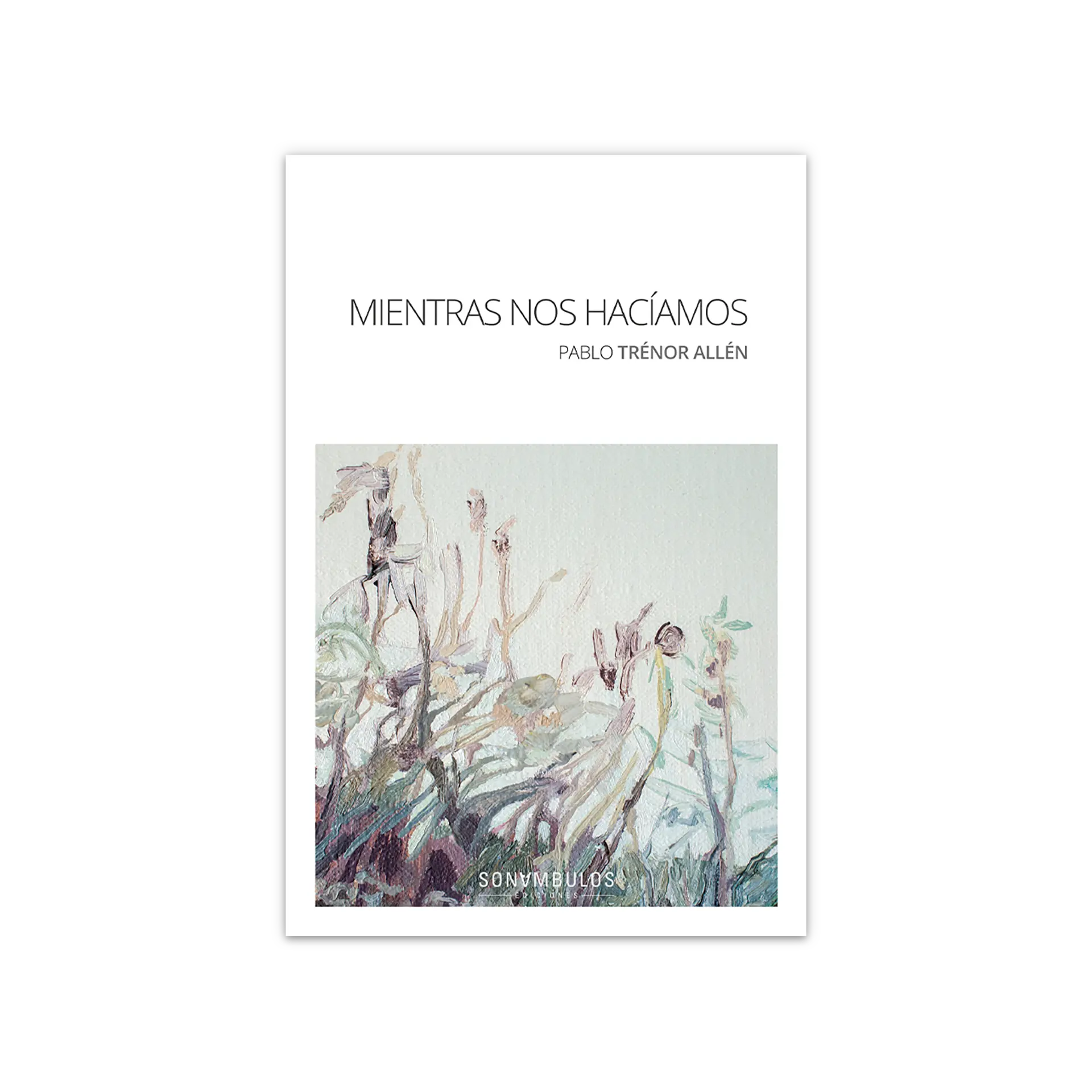 Mientras nos hacíamos