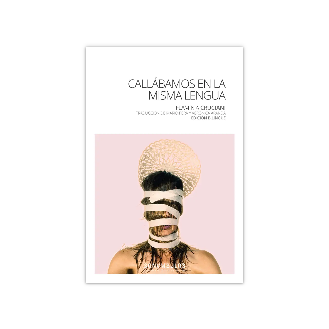 Callábamos en la misma lengua