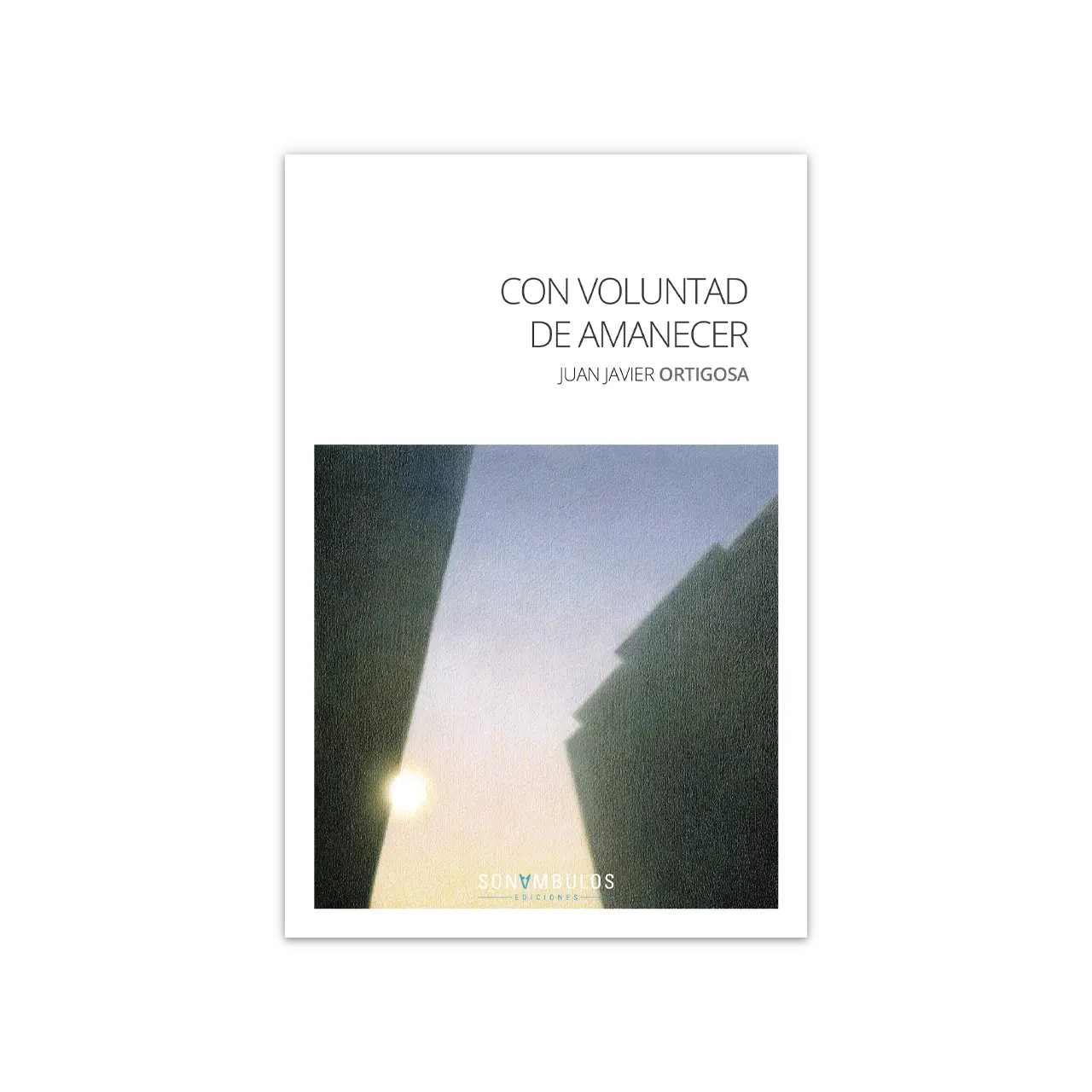 Con voluntad de amanecer