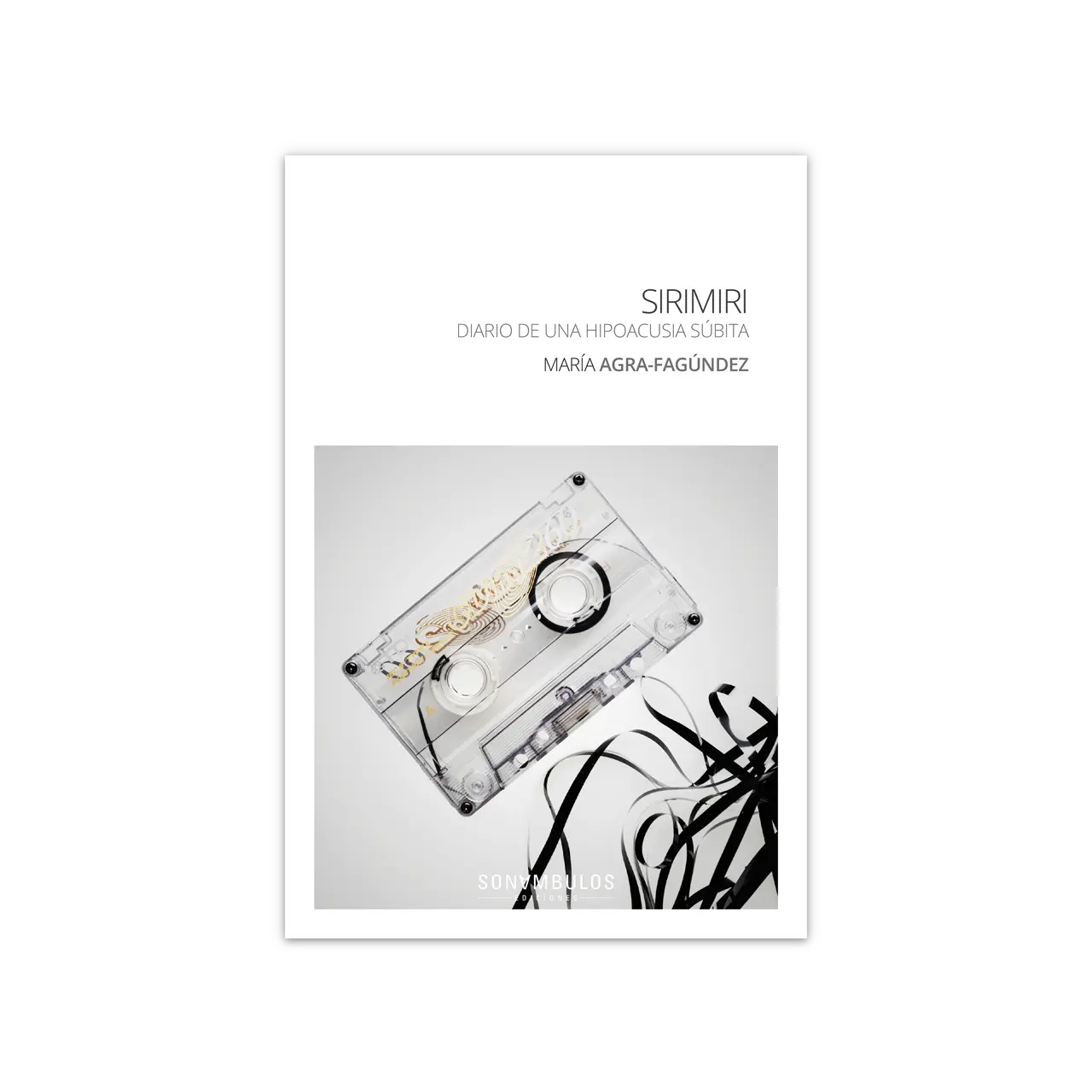 Sirimiri, diario de una hipoacusia súbita