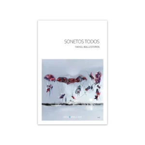 Sonetos todos — Rafael Ballesteros